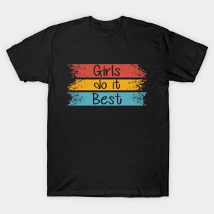 Girl - Girls do it best T-Shirt